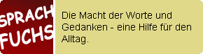 Rund um die Macht der Gedanken geht es hier. Was wir mit Sprache bewirken können, wird beleuchtet. Sprache macht mich zum eigenverantwortlichen Schöpfer meiner Lebensumstände. www.sprachfuchs.de